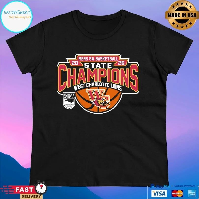 NCHSAA Men’s 8a Basketball State Champions West Charlotte Lions 2026 T-shirts