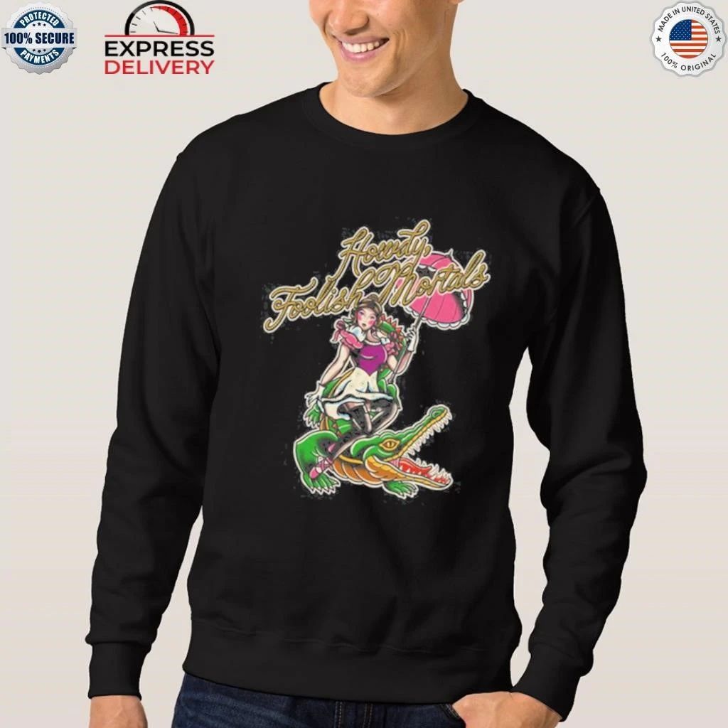 Lostbrostradingco Howdy Foolish Mortals Shirt