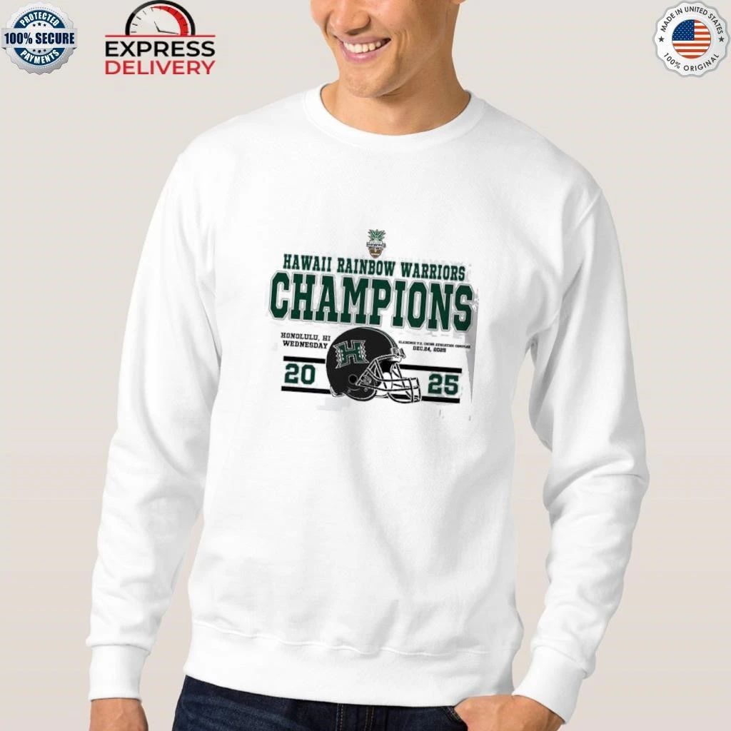 Champions Hawaii Rainbow Warriors Football Named To Champions 2025 Sheraton Hawaii Bowl Shirt