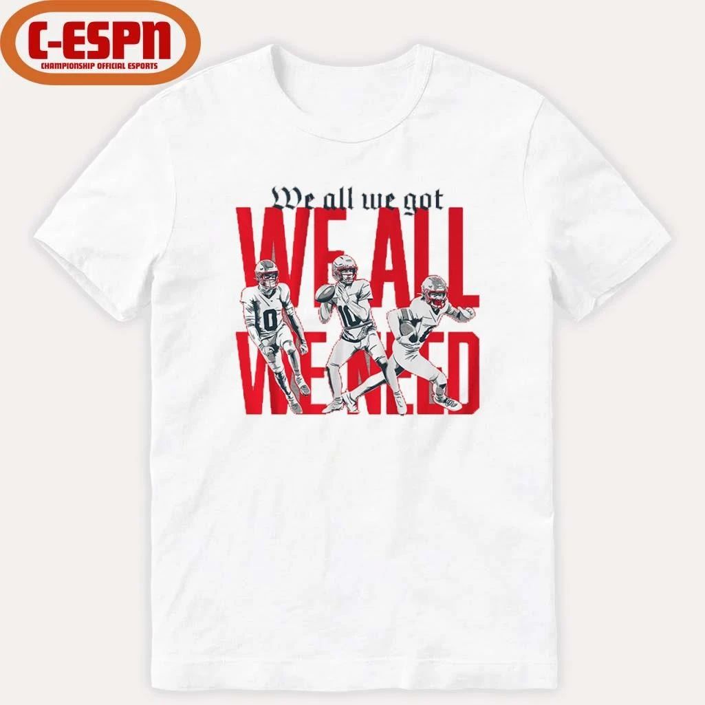 New England Football We All We Got We All We Need AFC Championship Shirt