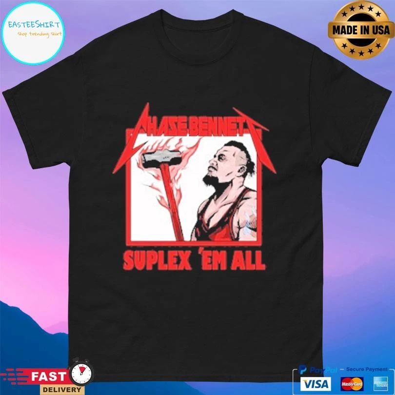 Chase Bennett Suplex ‘Em All The Burning Hammer T-shirts