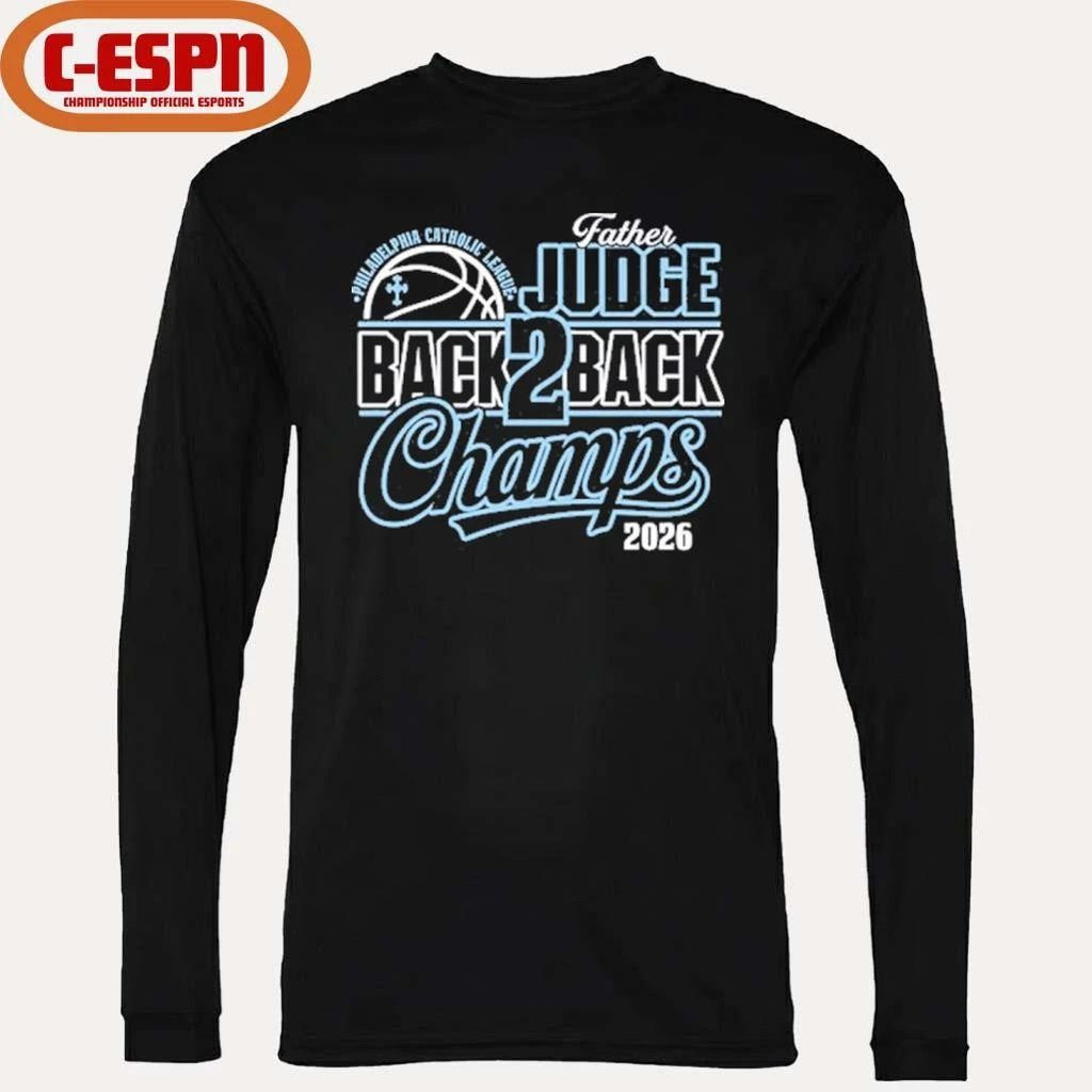 Father Judge Philadelphia Catholic League Back To Back Champions Shirt