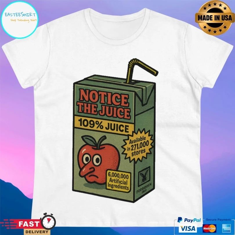 Notice The Juice 109 Juice T-shirts