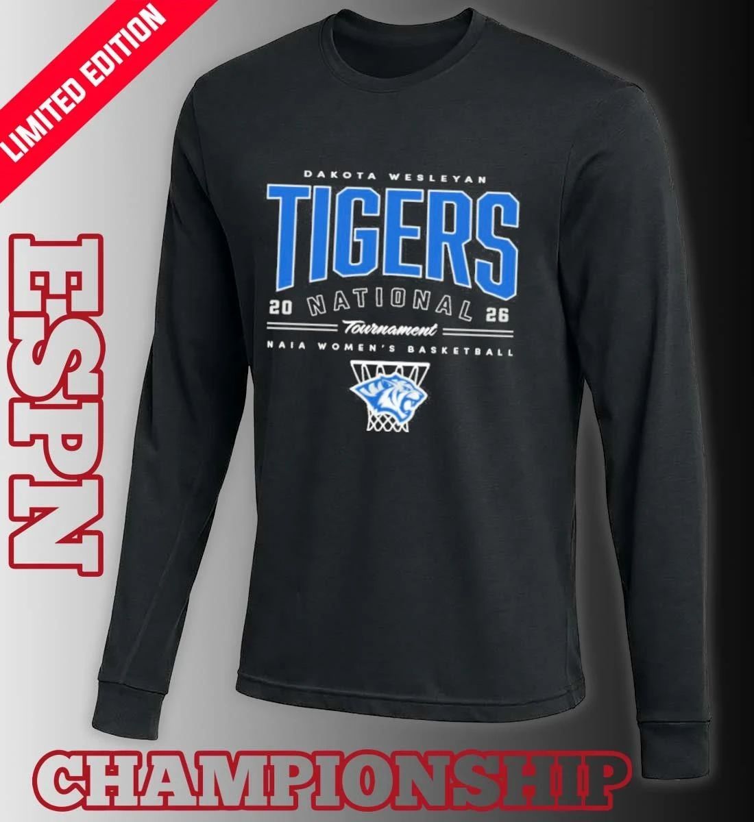 Dakota Wesleyan Tigers NAIA Women’s Basketball National Tournament 2026 Shirt