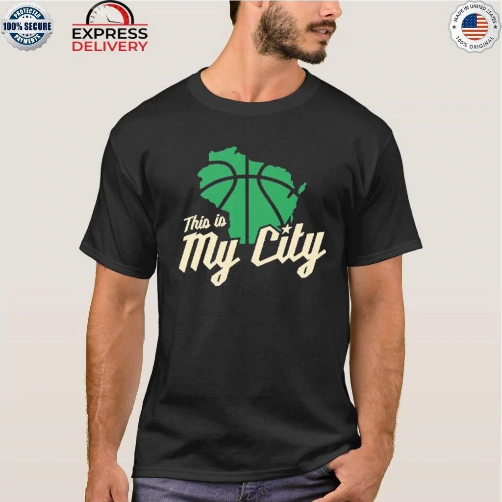 Milwaukee Bucks This Is My City Shirt