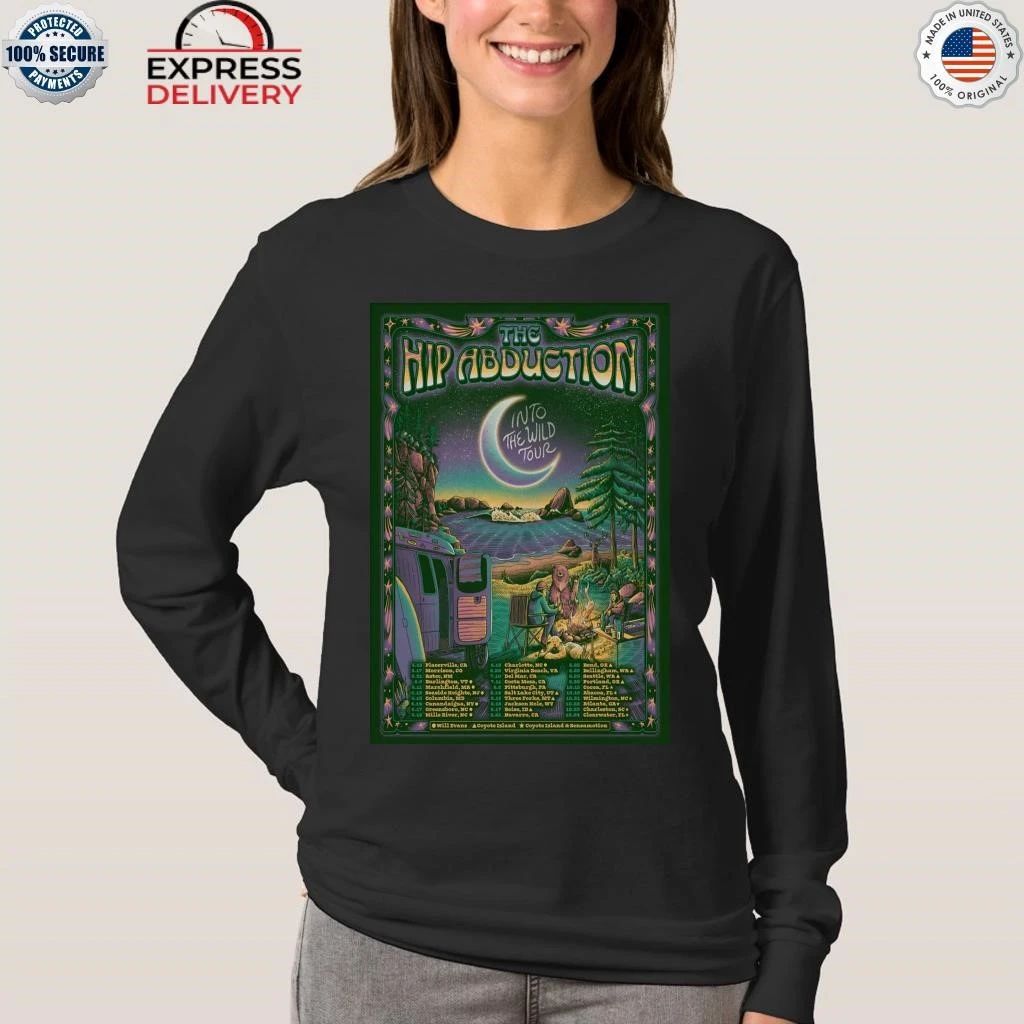 The Hip Abduction Into The Wild Tour 26 Shirt