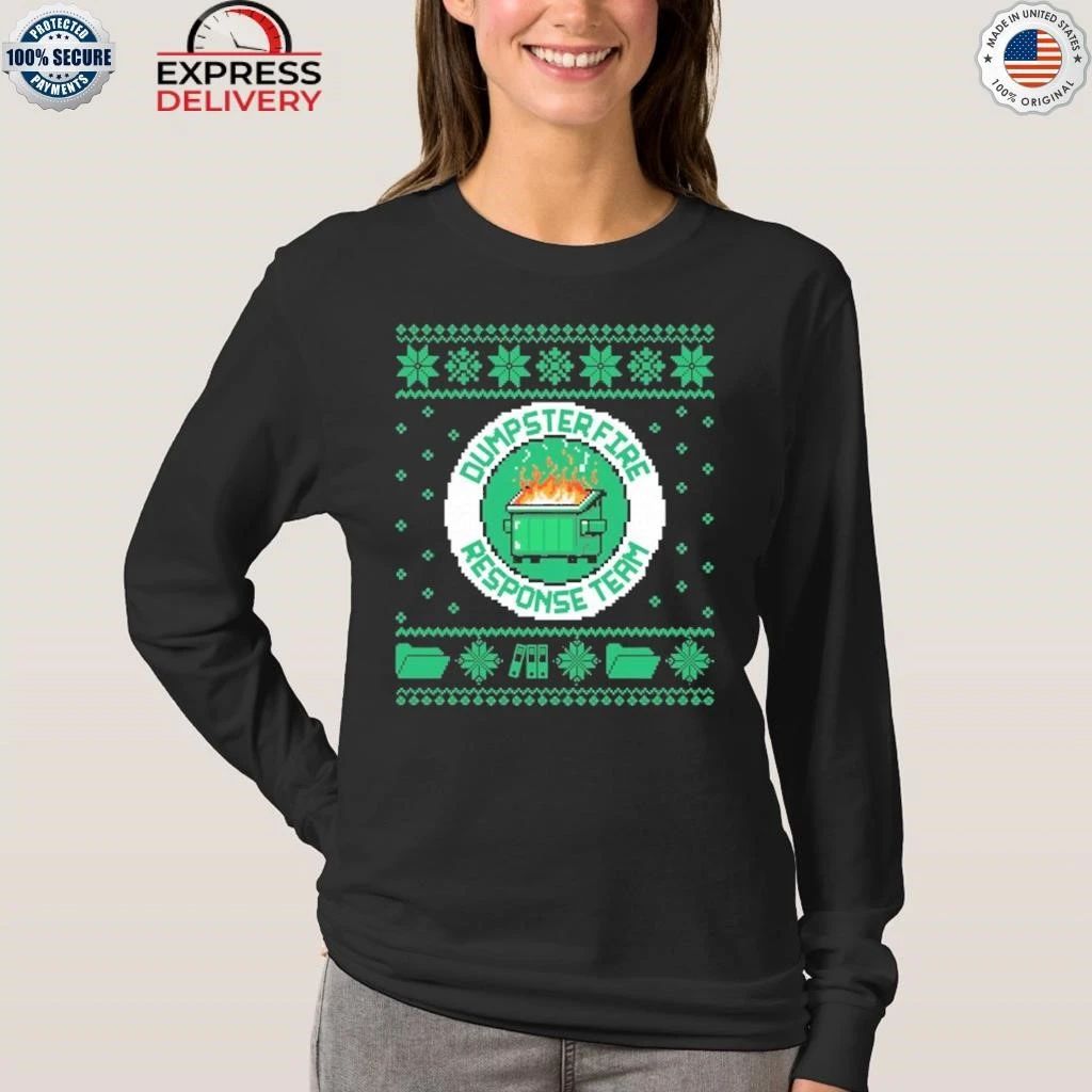 Dumpster Fire Response Team Chaos Ugly Shirt