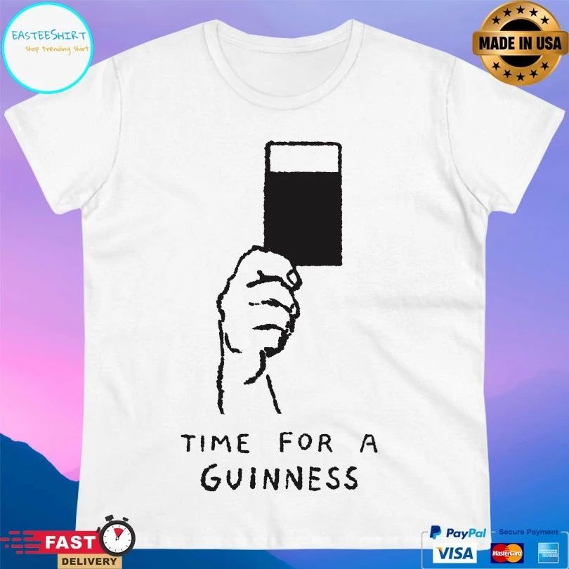 Time For A Guinness T-shirt