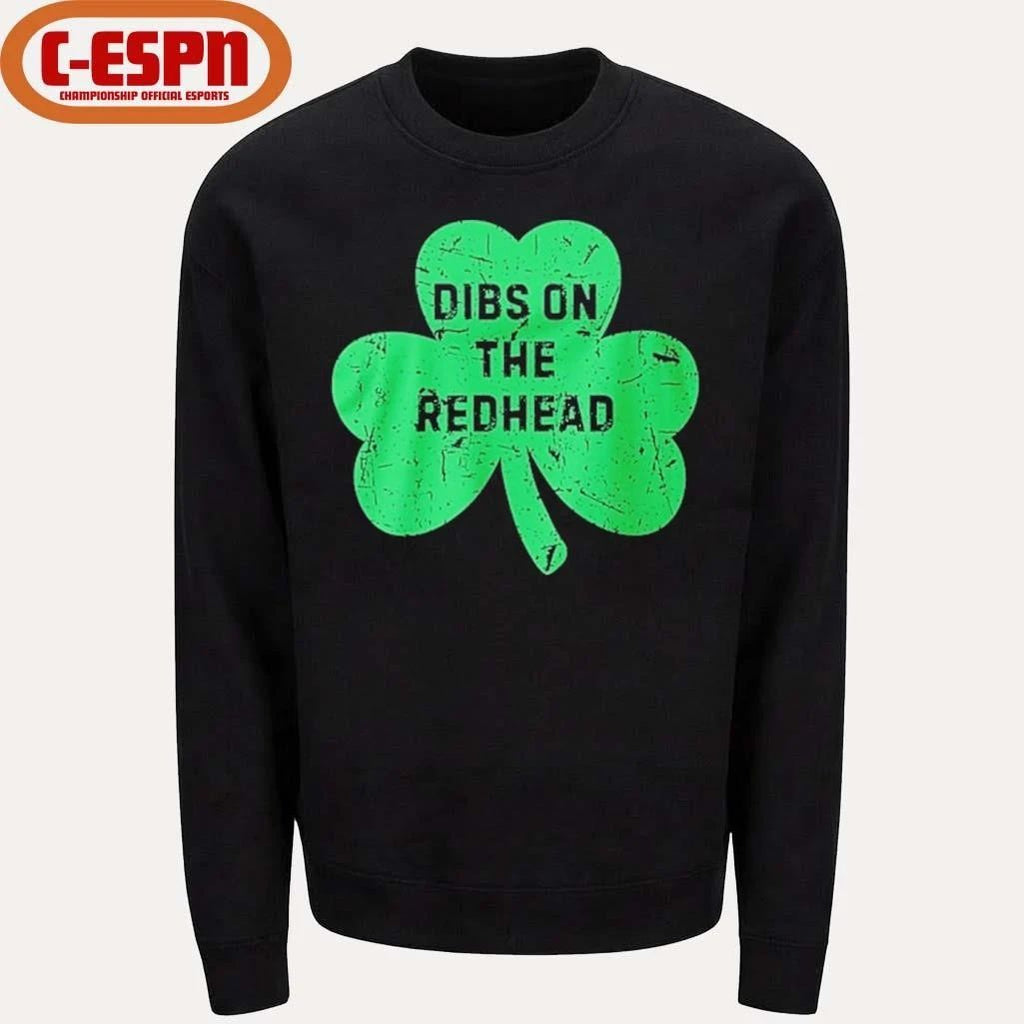 St Patricks Day Dibs On The Redhead Irish Shamrock Shirt