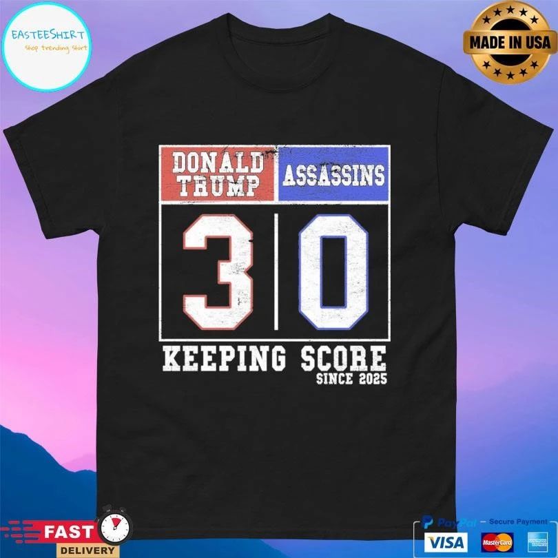 Donald Trump 3-0 Assassin’s Keeping Score Since 2025 T-shirts