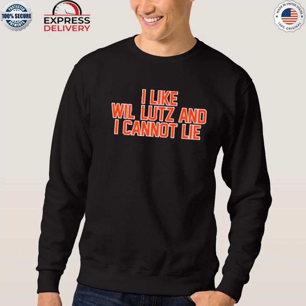 I Like Wil Lutz And I Cannot Lie Shirt