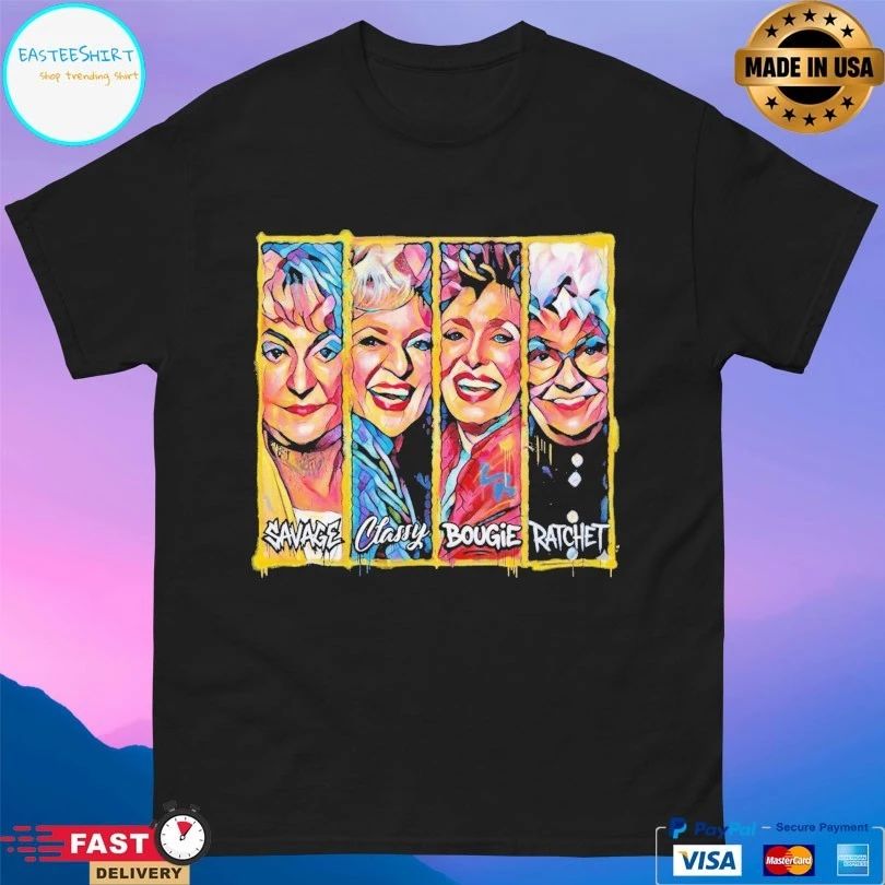 Stay Golden Savage Classy Bougie Ratchet T-shirt