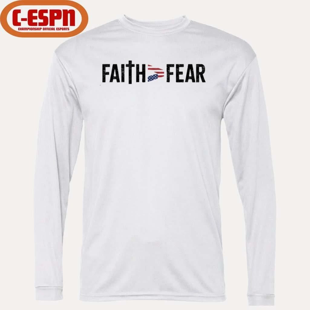 Faith Fear Patriots Shirt