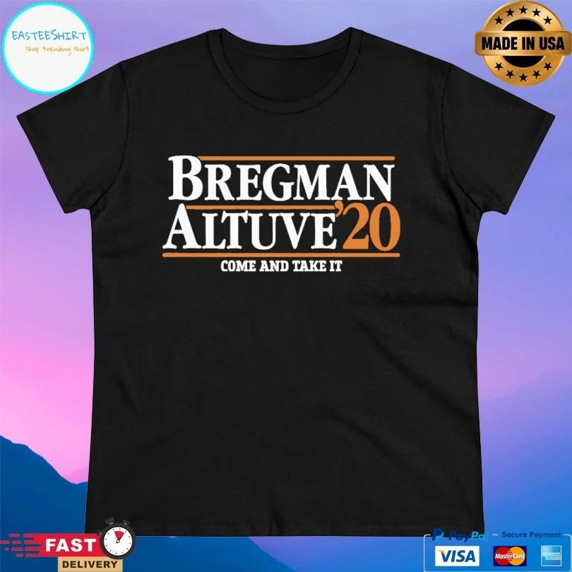 Bregman Altuve ’20 Come And Take It T-shirt