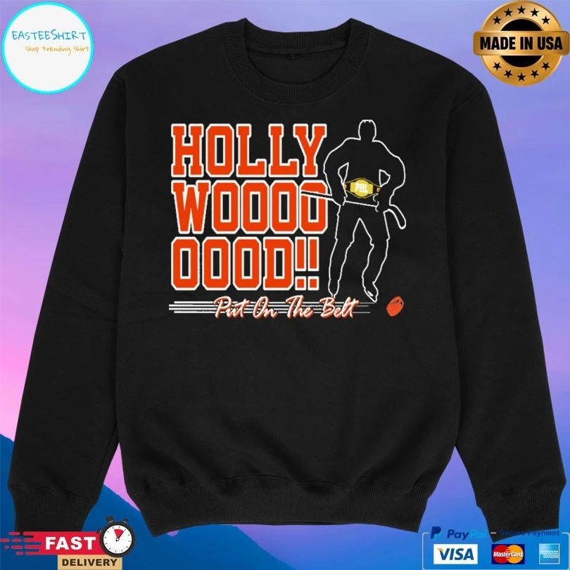 Hollywood Put On The Belt Hayes Put On The Best 2020 T-shirt