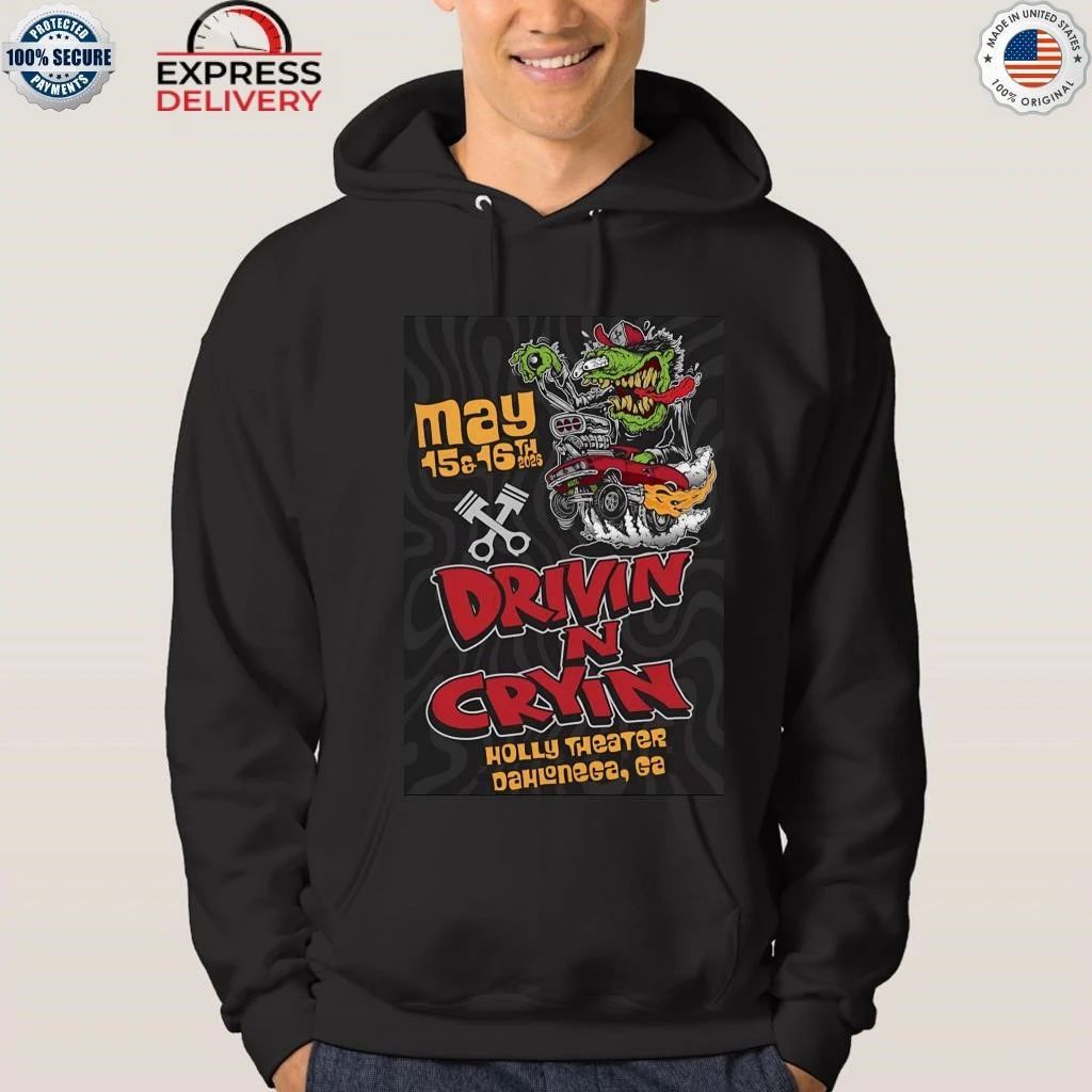 Drivin N’ Cryin May 15-16 2026 In Dahlonega GA Shirt