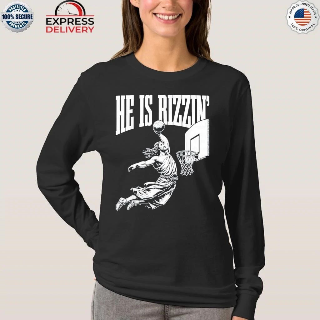 Jesus Has Rizzin Shirt