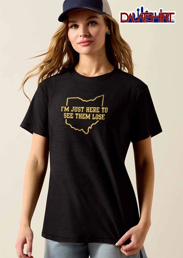 Im Just Here To See Them Lose Yellow State Of Ohio Map Outline shirt