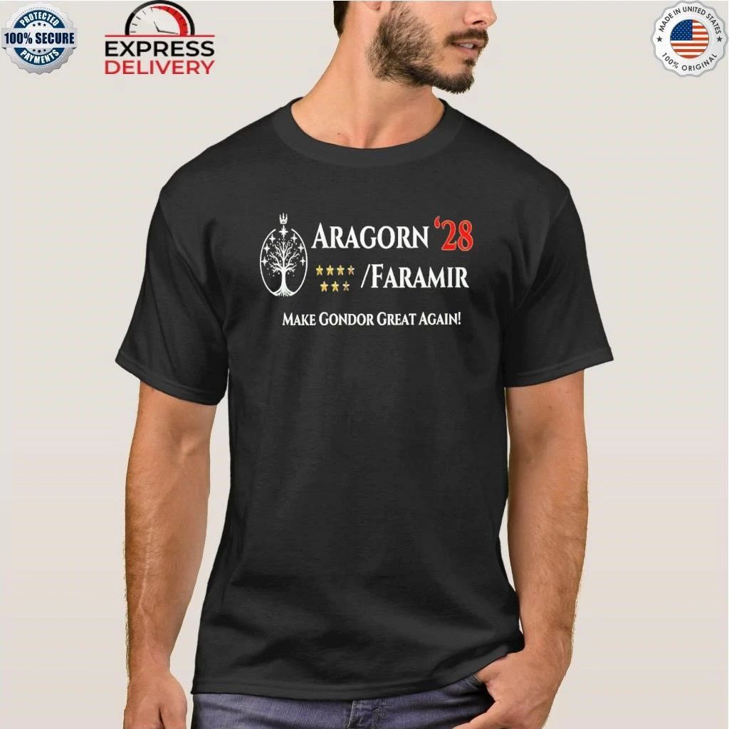 Aragorn Faramir President 2028 Make Gondor Great Again Shirt