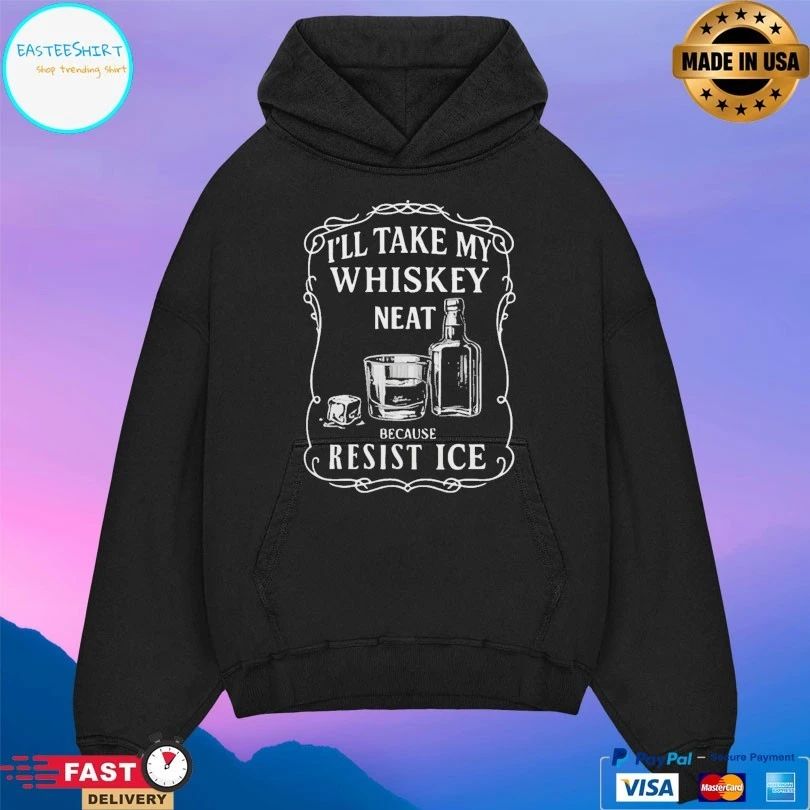 I’ll Take My Whisky Neat Because Fuck Ice Bold Statement Drinking T-shirt