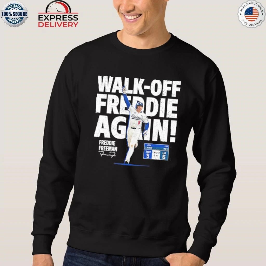 Walk Off Freddie Again Freddie Freeman Shirt