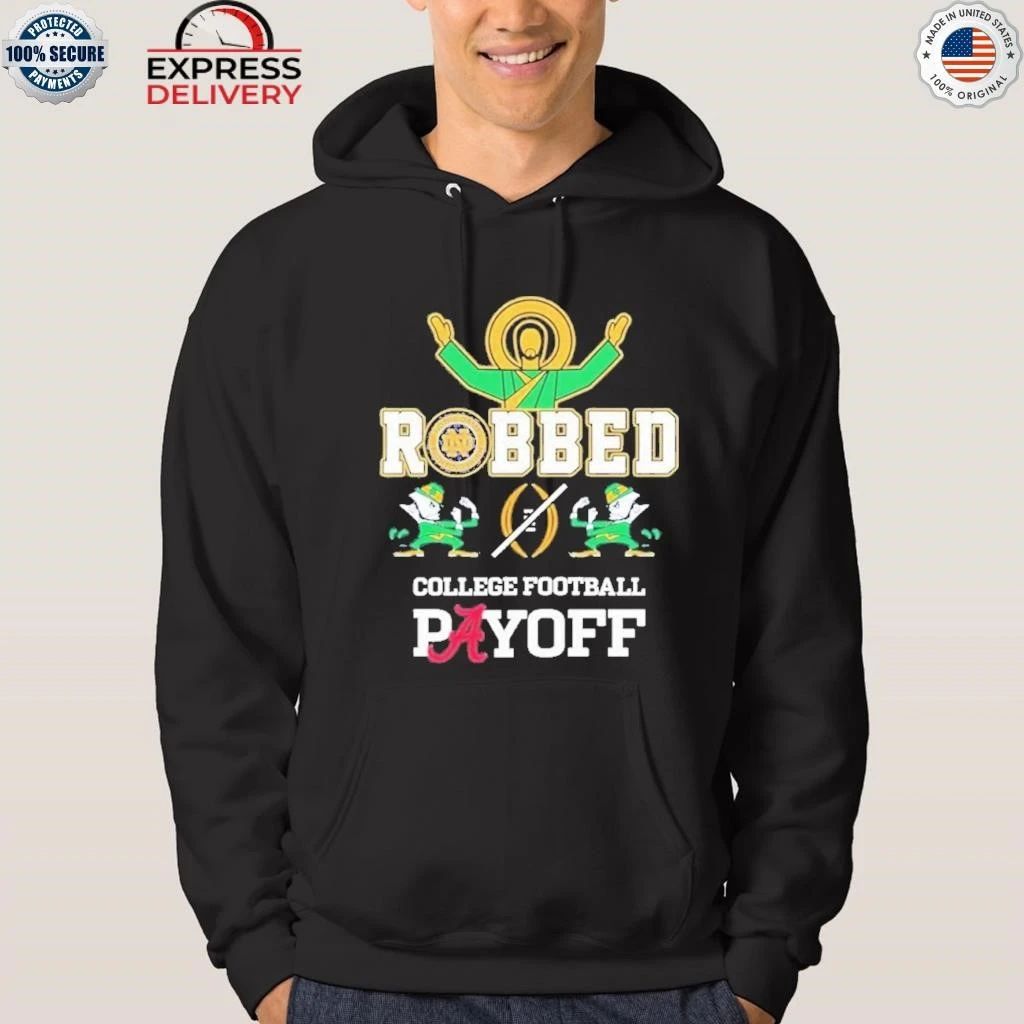 Jesus Irish Robbed Playoff CFP Shirt