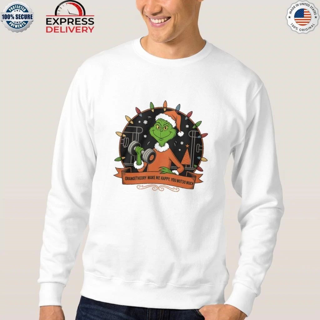 Grinch Santa Orange Theory Make Me Happy You Not So Much Christmas Lights Shirt
