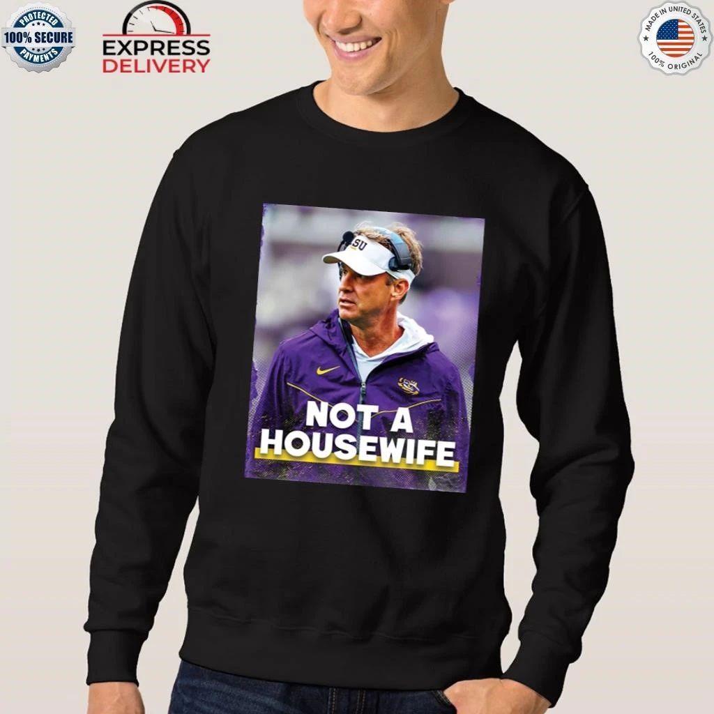 Lane Kiffin Not A Housewife Shirt
