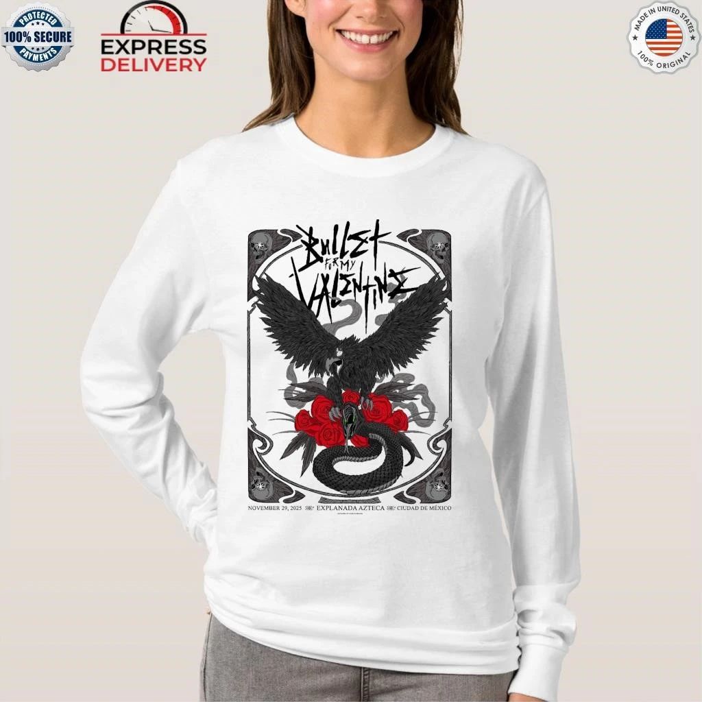 Bullet For My Valentine Ciudad De Mexico 2025 At Explanada Azteca On November 29 2025 Shirt