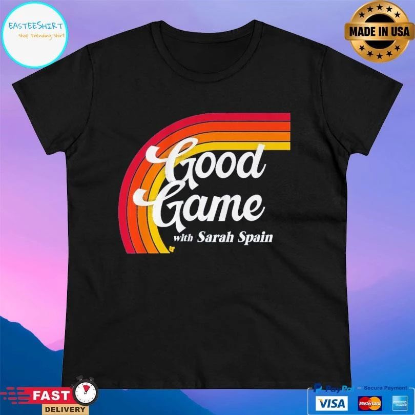 Sarah Spain Good Game With Sarah Spain Logo T-shirts