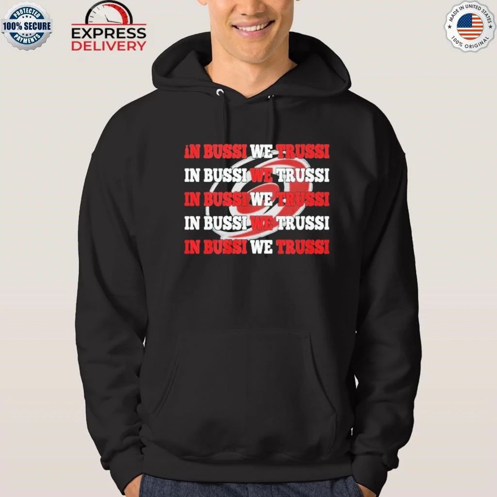 Carolina Hurricanes In Bussi We Trussi Shirt