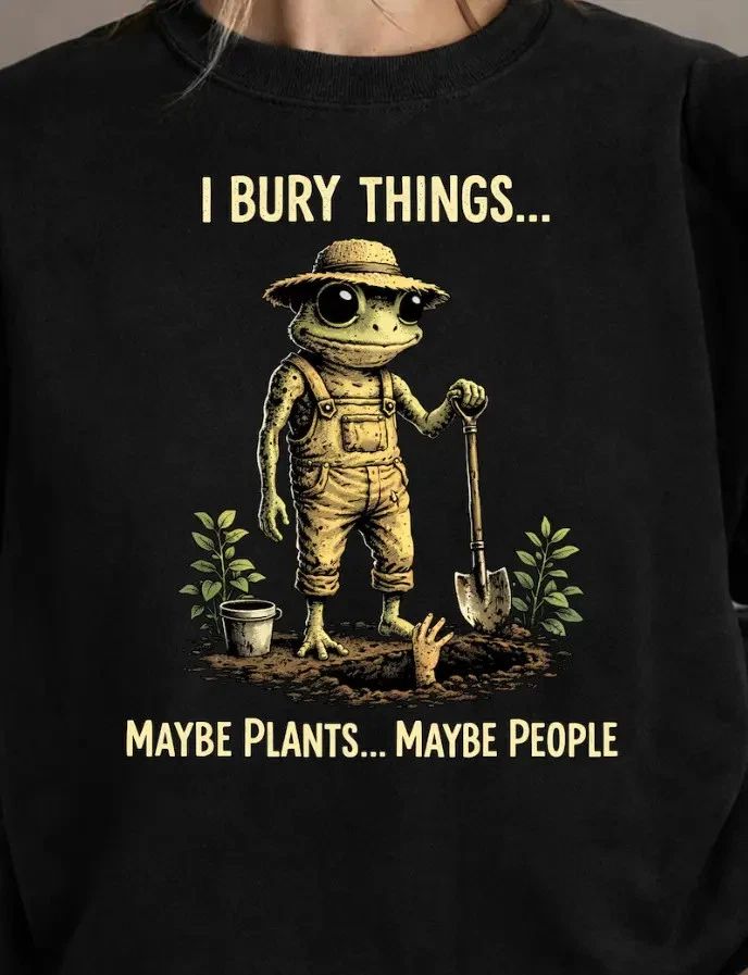 👉 I Bury Things Maybe Plants Funny Frog Shirt Dark Humor Aesthetic Tee Gift