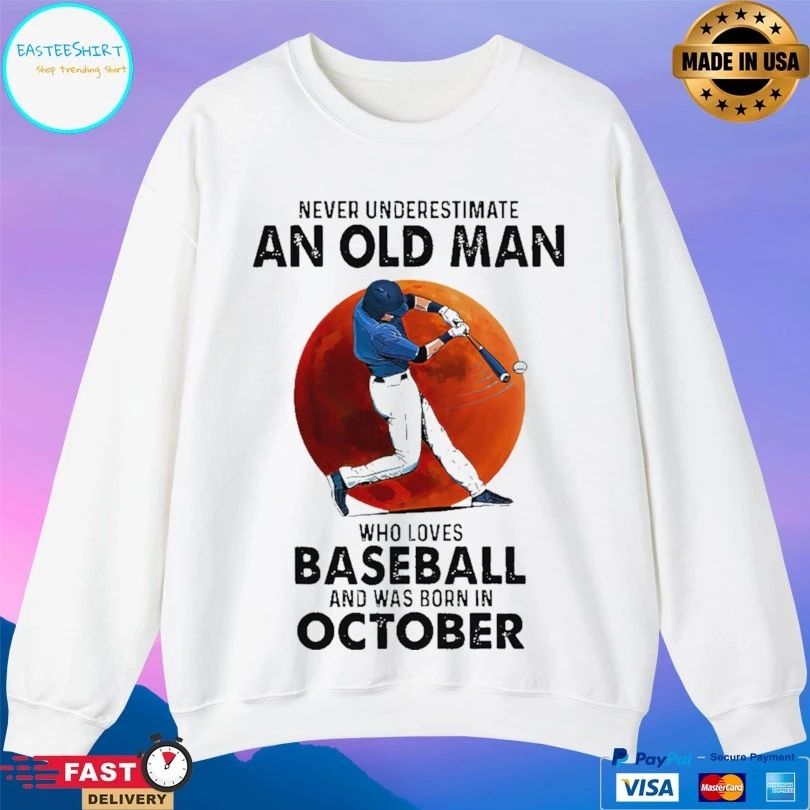 Never Underestimate An Old Man Who Loves Baseball And Was Born In October Blood Moon T-shirt
