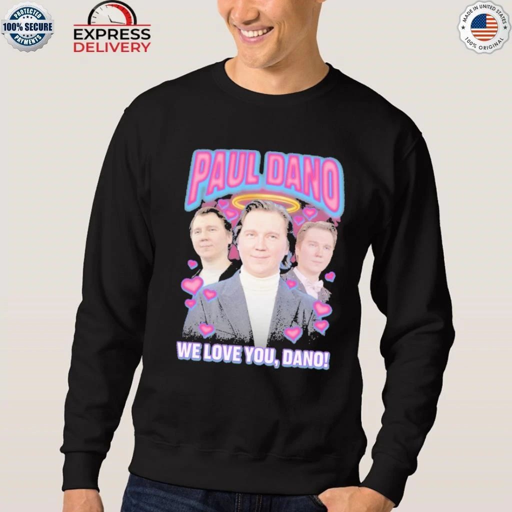 Paul Dano Rap We Love You Dano Shirt