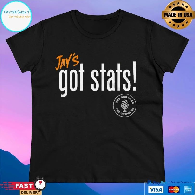 Jay’s Got Stats The Growler Podcast With Paul Dehner T-shirts