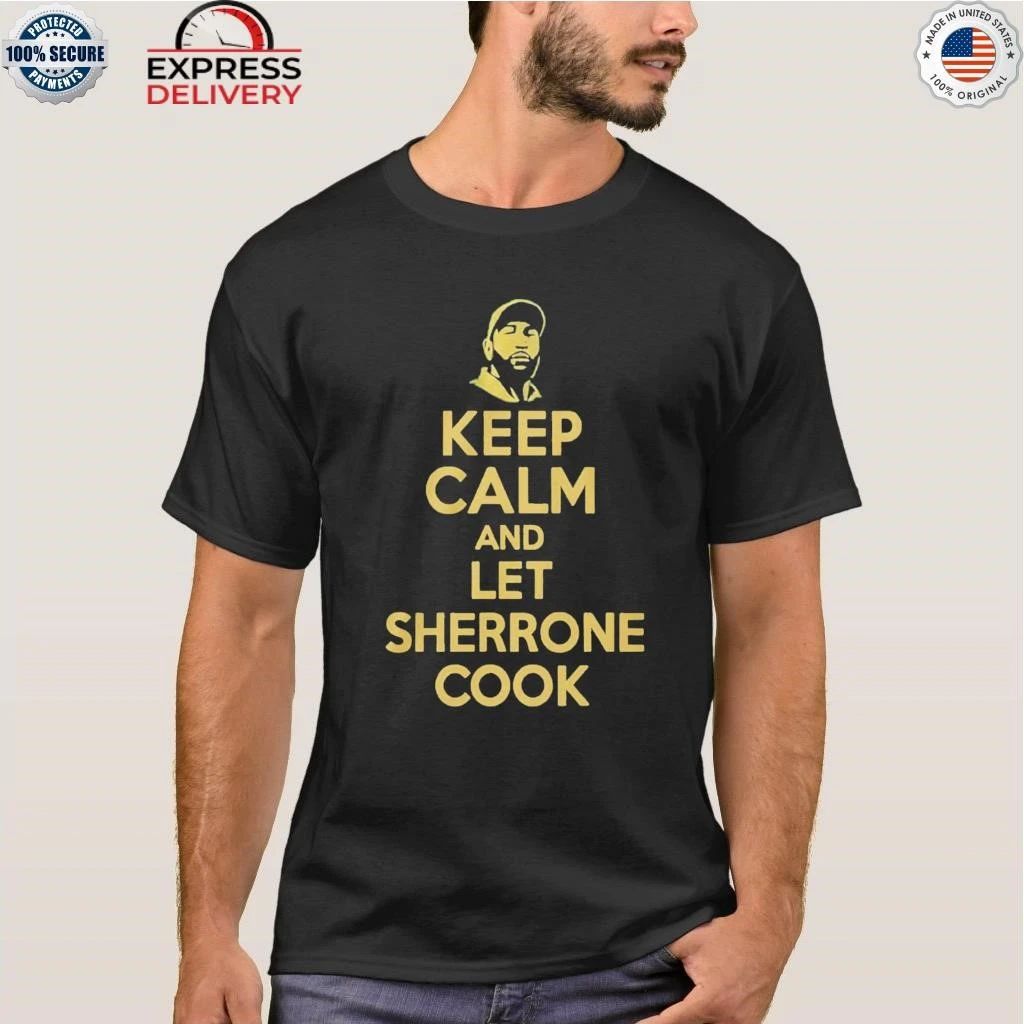 Sherrone Moore Keep Calm And Let Sherrone Cook Don Thomas Shirt