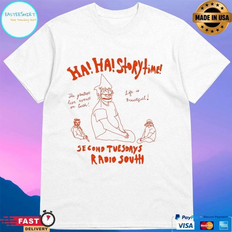 Ha Ha Storytime Second Tuesdays Radio South T-shirts
