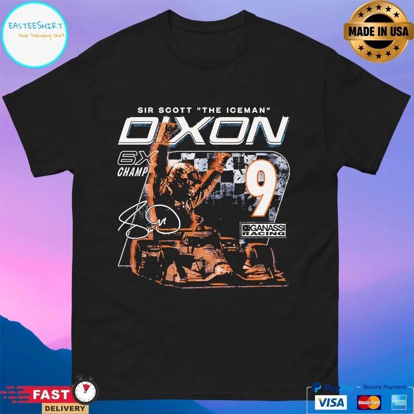 CGR Scott Dixon Six-Time Sir Scott The Iceman Dixon 6x Champions T-shirt
