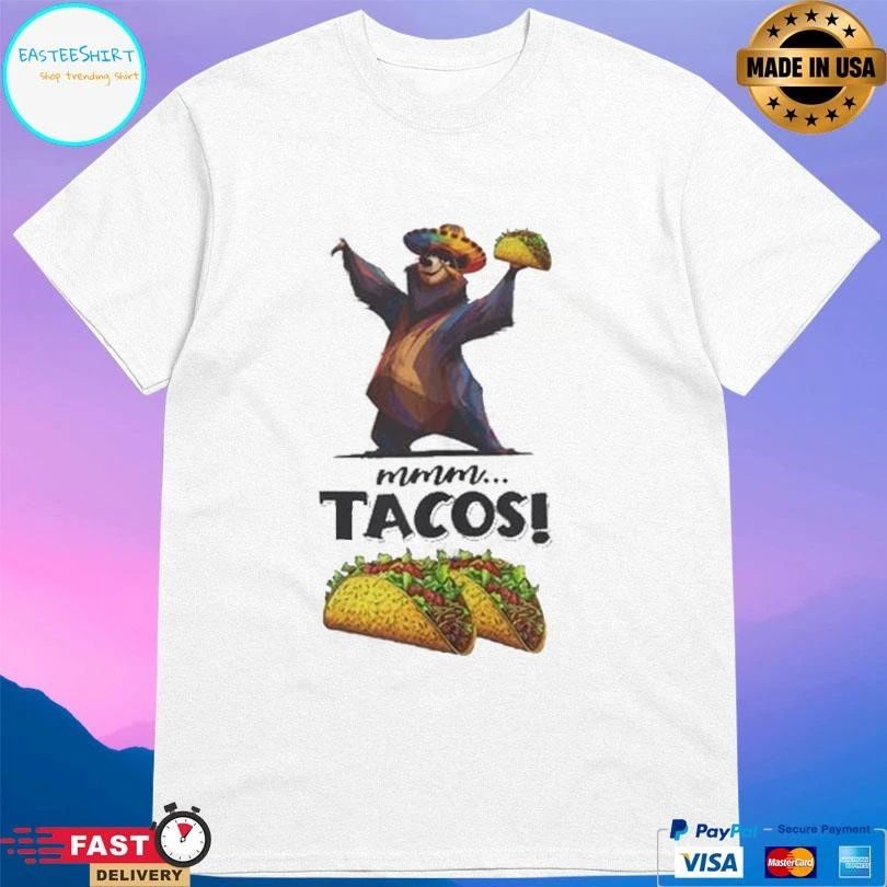 Mmm Tacos Bear T-shirts