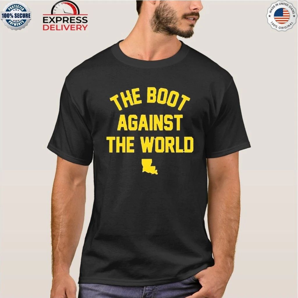 The Boot Against the World Shirt