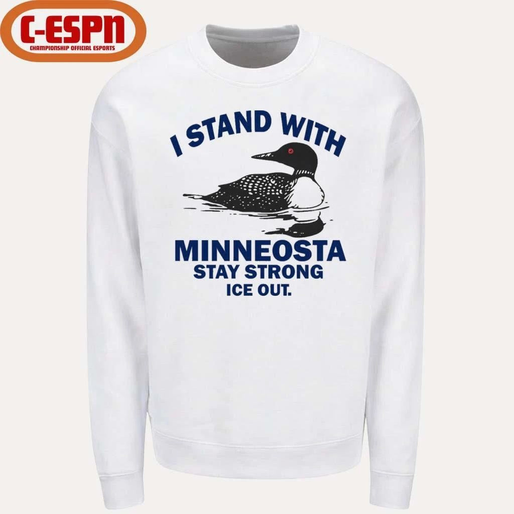 I Stand With Minnesota Stay Strong ICE Out T-Shirt