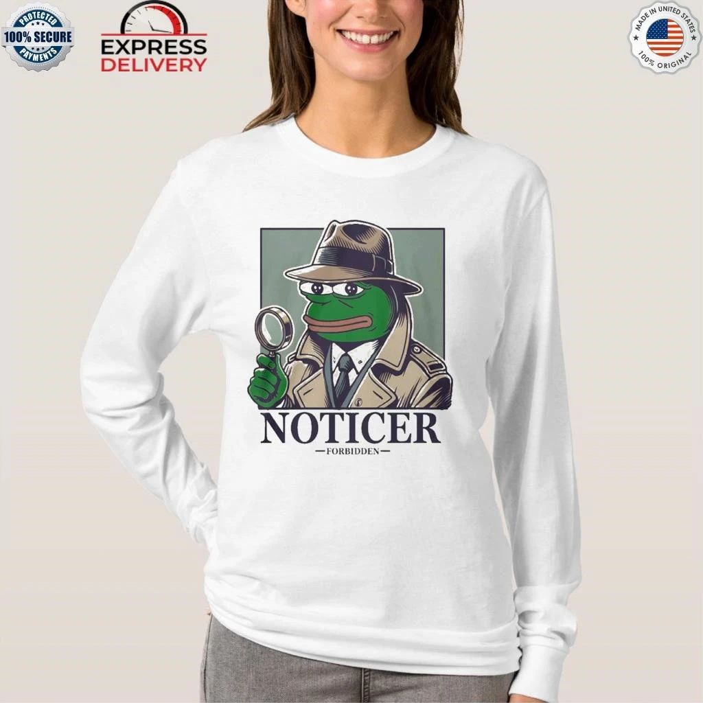 Noticer Pepe Forbidden Shirt