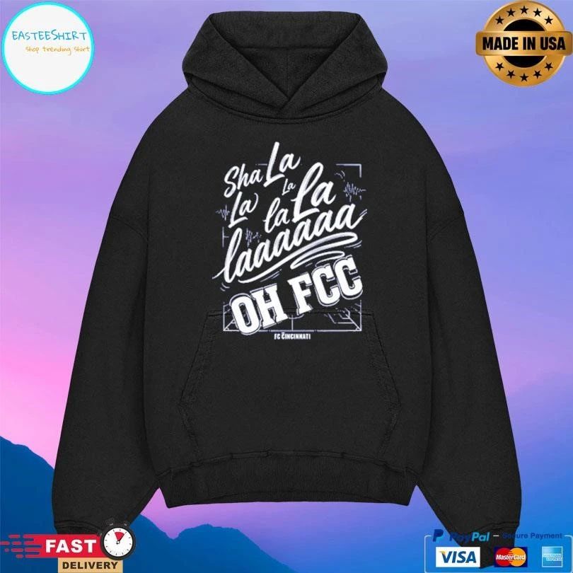 Sha La La Oh Fcc Supporter Chant Fc Cincinnati T-shirts