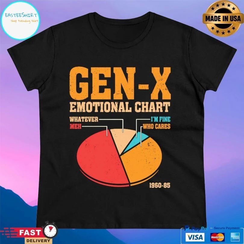 Gen-X Emotional Chart Whatever Meh I’m Fine Who Cares 1960-85 T-shirt