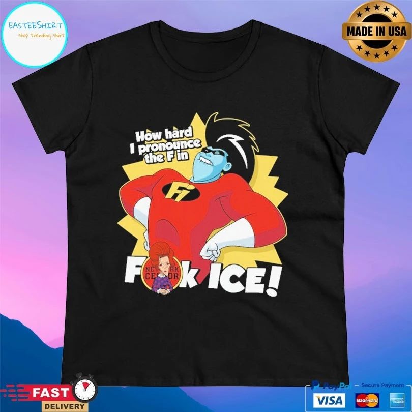 How Hard I Pronounce The F In Fuck Ice T-shirts