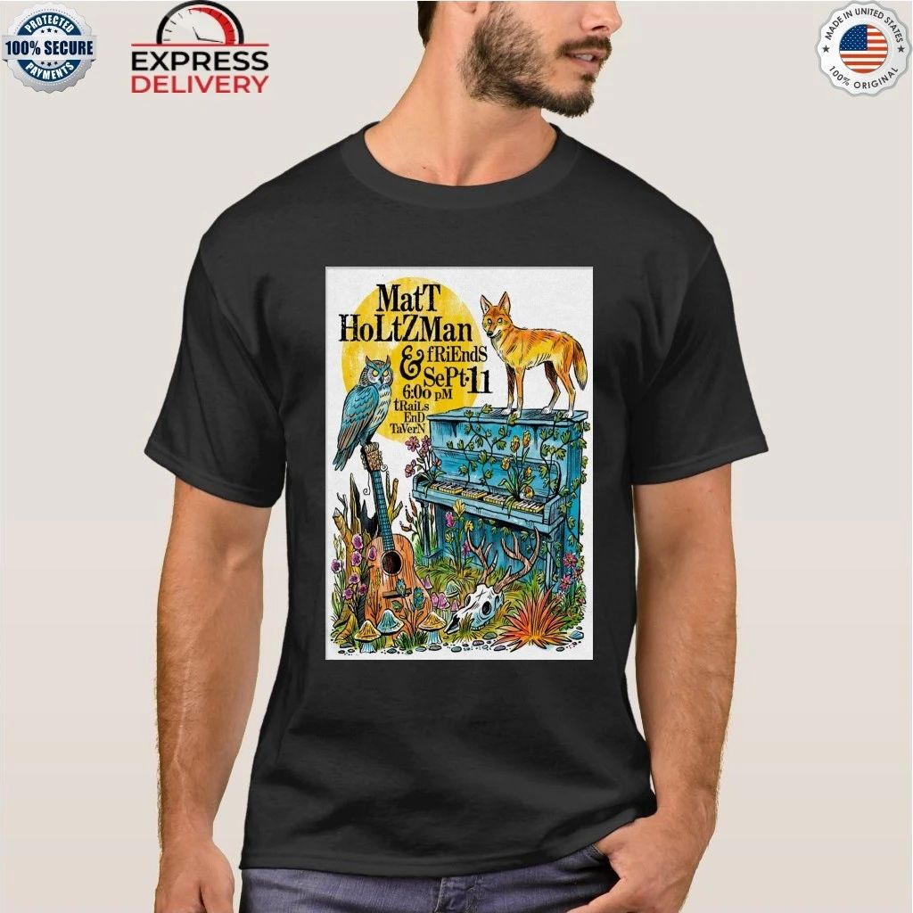Matt Holtzman & Friends Sept 11 2026 Trails End Tavern Shirt