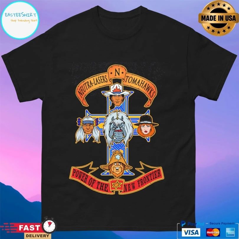 Neutra-lasers And Tomahawks Power Of The New Frontier T-shirt