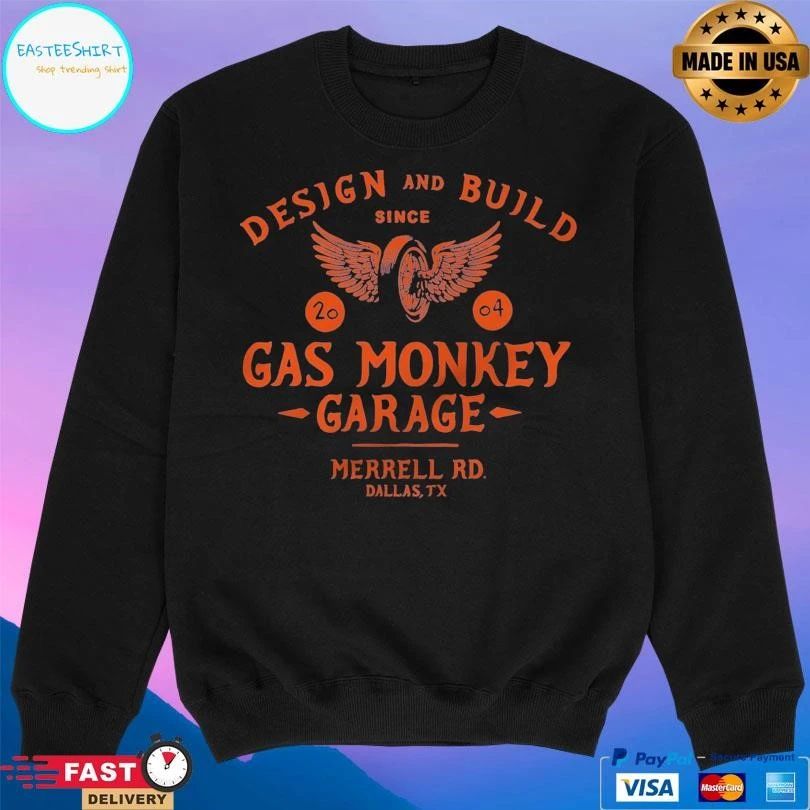 Design And Build Since 2004 Gas Monkey Garage Merrell Rd Dallas Tx T-shirts