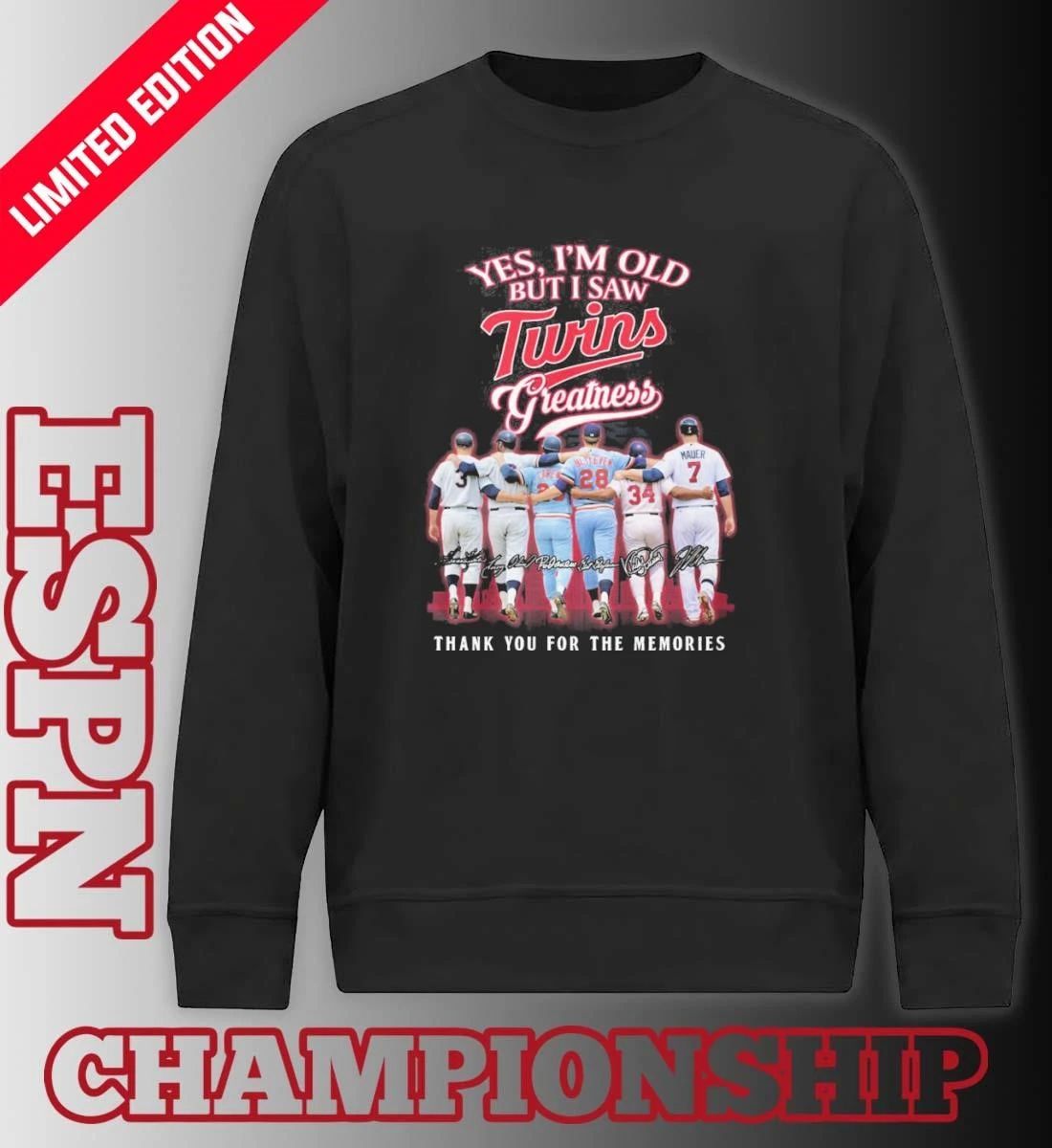 Yes, I’m Old But I Saw Minnesota Twins Legends Greatness T-Shirt