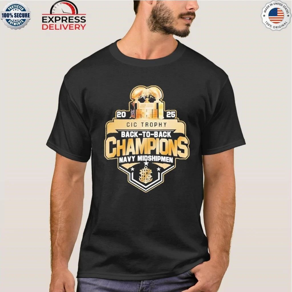 Navy Midshipmen Back to Back CIC Trophy Champions 2025 Shirt